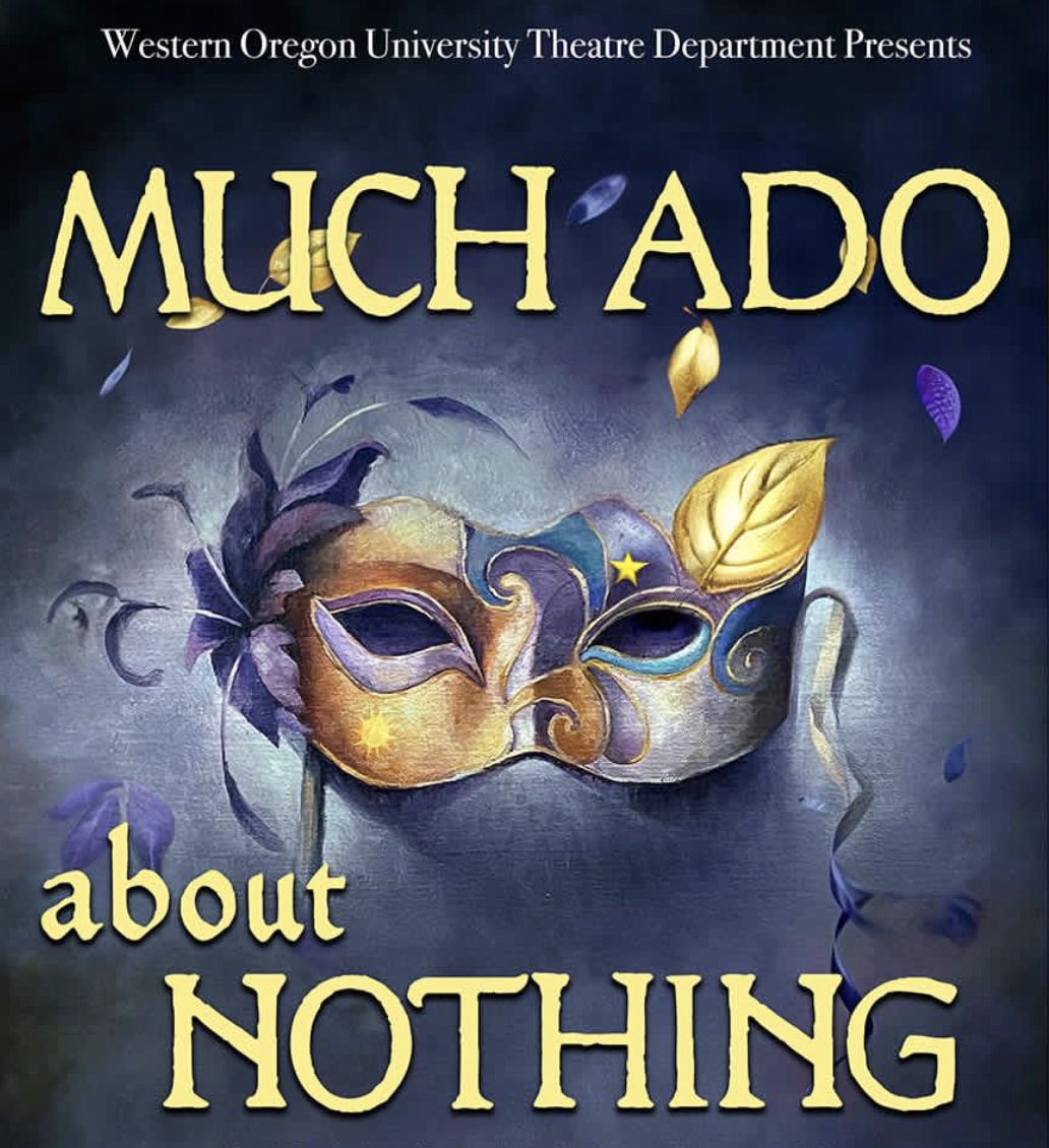 Western Oregon University presents Shakespeare’s, Much Ado About Nothing
